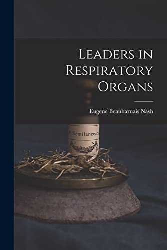 Imagen de archivo de Leaders in Respiratory Organs a la venta por PBShop.store US