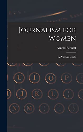 Stock image for Journalism for Women: A Practical Guide for sale by THE SAINT BOOKSTORE