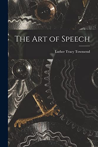 Stock image for The Art of Speech for sale by PBShop.store US