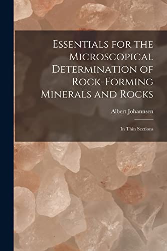 Stock image for Essentials for the Microscopical Determination of Rock-Forming Minerals and Rocks for sale by PBShop.store UK