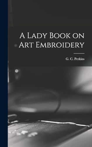 Stock image for A Lady Book on art Embroidery for sale by PBShop.store US