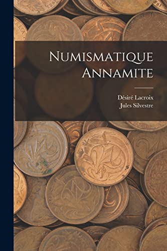 Stock image for Numismatique Annamite for sale by PBShop.store US