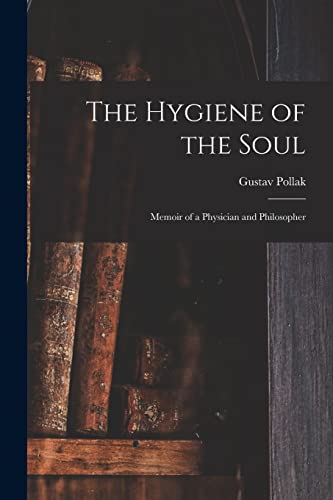 Beispielbild fr The Hygiene of the Soul zum Verkauf von PBShop.store US