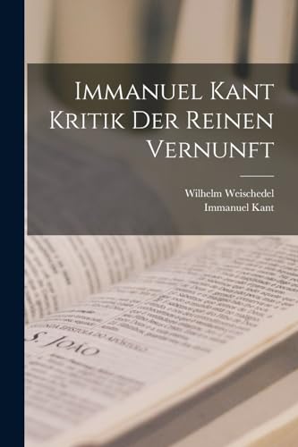 Stock image for Immanuel Kant Kritik der reinen Vernunft for sale by PBShop.store US