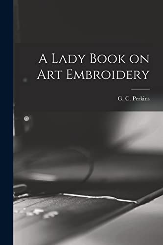 Stock image for A Lady Book on art Embroidery for sale by PBShop.store US