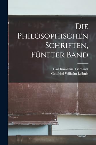 Stock image for Die philosophischen Schriften, F?nfter Band for sale by PBShop.store US