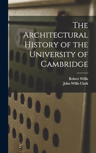 Imagen de archivo de The Architectural History of the University of Cambridge a la venta por NEWBOOKSHOP