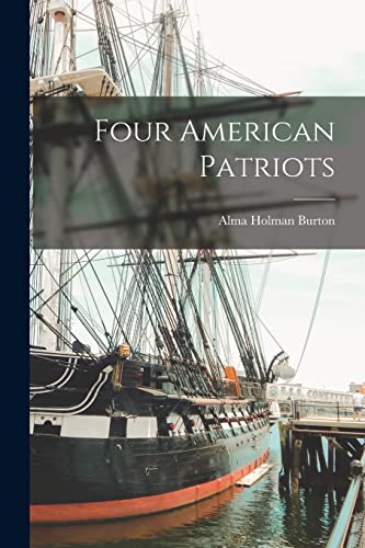 Stock image for Four American Patriots for sale by PBShop.store US