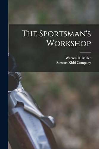 Stock image for The Sportsman's Workshop for sale by PBShop.store US