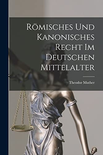 Stock image for R?misches Und Kanonisches Recht Im Deutschen Mittelalter for sale by PBShop.store US