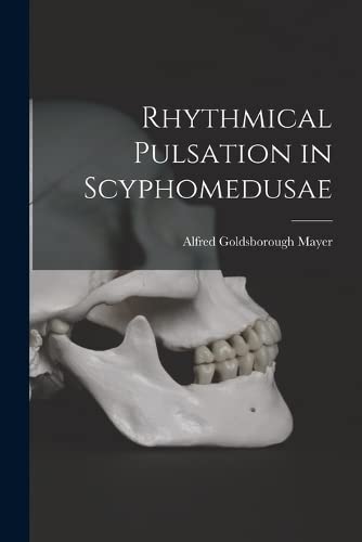 Stock image for Rhythmical Pulsation in Scyphomedusae for sale by PBShop.store US