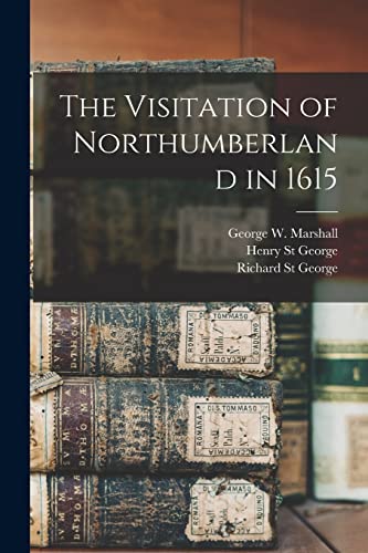 9781017425376: The Visitation of Northumberland in 1615