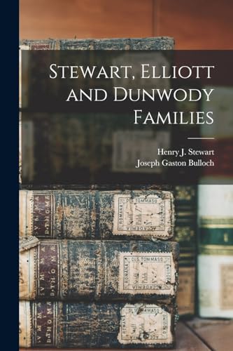 Stock image for Stewart, Elliott and Dunwody Families for sale by PBShop.store US