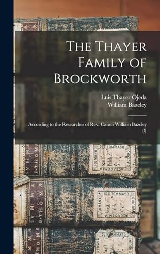 Beispielbild fr The Thayer Family of Brockworth zum Verkauf von PBShop.store US