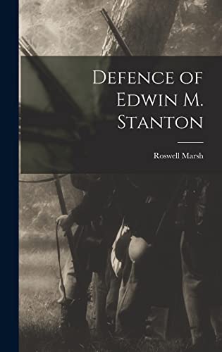 Beispielbild fr Defence of Edwin M. Stanton zum Verkauf von THE SAINT BOOKSTORE