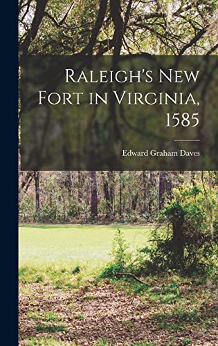 Stock image for Raleigh's new Fort in Virginia, 1585 for sale by THE SAINT BOOKSTORE