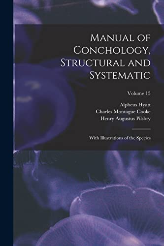 Imagen de archivo de Manual of Conchology, Structural and Systematic a la venta por PBShop.store US