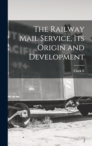 Stock image for The Railway Mail Service, its Origin and Development for sale by THE SAINT BOOKSTORE
