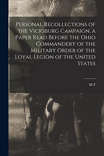 Imagen de archivo de Personal Recollections of the Vicksburg Campaign, a Paper Read Before the Ohio Commandery of the Military Order of the Loyal Legion of the United States a la venta por PBShop.store US