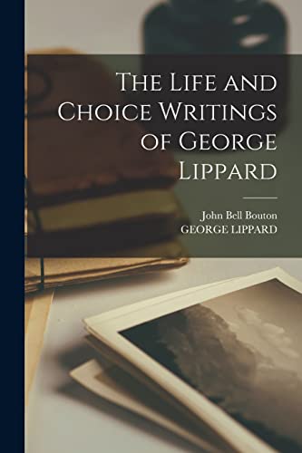 9781017440737: The Life and Choice Writings of George Lippard