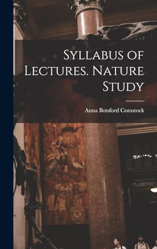 Immagine dell'editore per Syllabus of Lectures. Nature Study venduto da Ria Christie Collections