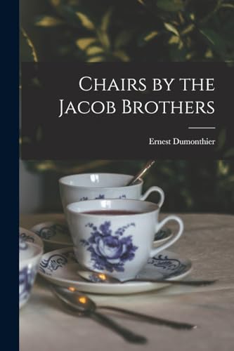 Stock image for Chairs by the Jacob Brothers for sale by PBShop.store US