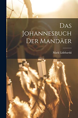 Stock image for Das Johannesbuch der Mander -Language: german for sale by GreatBookPrices