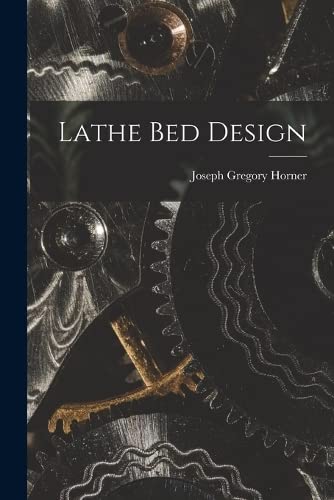 Beispielbild fr Lathe bed Design zum Verkauf von THE SAINT BOOKSTORE