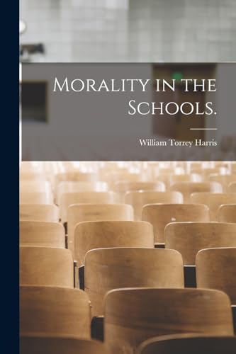 Imagen de archivo de Morality in the Schools. a la venta por PBShop.store US