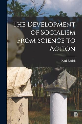 Stock image for The Development of Socialism From Science to Action for sale by PBShop.store US