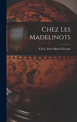 Stock image for Chez les Madelinots for sale by THE SAINT BOOKSTORE