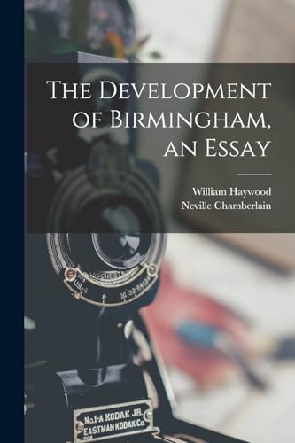 Stock image for The Development of Birmingham, an Essay for sale by PBShop.store US