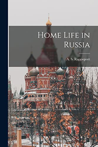 Imagen de archivo de Home Life in Russia a la venta por THE SAINT BOOKSTORE