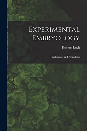 Stock image for Experimental Embryology; Techniques and Procedures for sale by PBShop.store US
