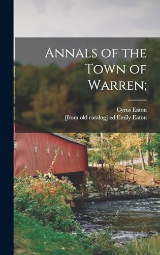 Stock image for Annals of the Town of Warren; for sale by GreatBookPrices