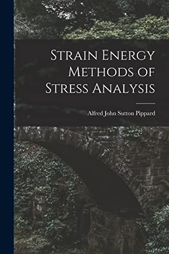 Imagen de archivo de Strain Energy Methods of Stress Analysis a la venta por PBShop.store US