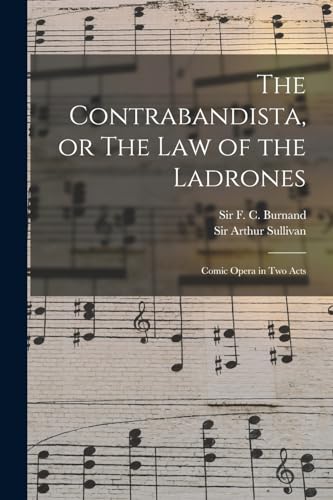 Stock image for The Contrabandista, or The law of the Ladrones for sale by PBShop.store US