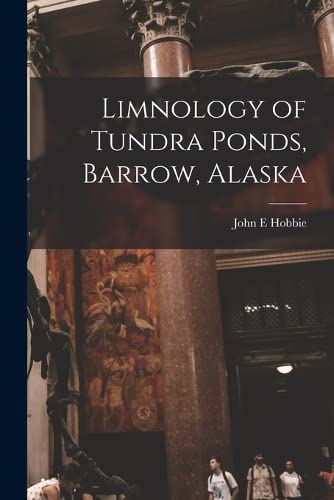 Beispielbild fr Limnology of Tundra Ponds, Barrow, Alaska zum Verkauf von PBShop.store US