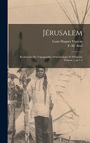 Stock image for Jerusalem; recherches de topographie, d'archeologie et d'histoire Volume 2, pt.1-2 for sale by THE SAINT BOOKSTORE