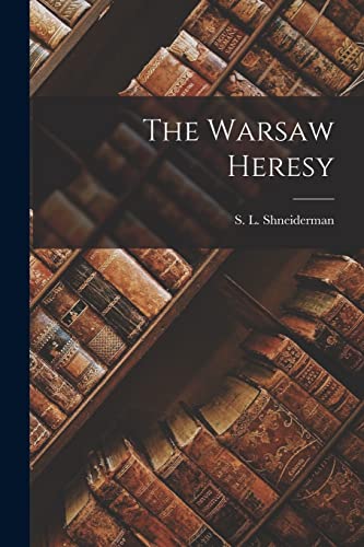 Stock image for The Warsaw Heresy for sale by PBShop.store US