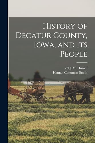 Beispielbild fr History of Decatur County, Iowa, and its People zum Verkauf von PBShop.store US