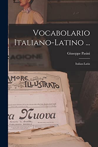 Stock image for Vocabolario Italiano-latino .: Italian-latin (Italian Edition) for sale by GF Books, Inc.