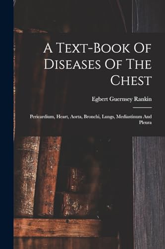 Stock image for A Text-book Of Diseases Of The Chest for sale by PBShop.store US