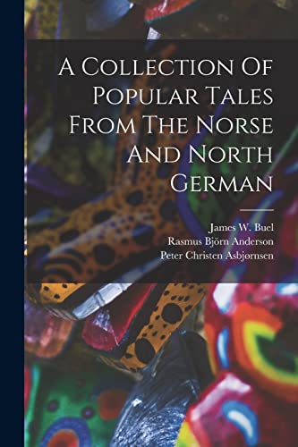 Stock image for A Collection Of Popular Tales From The Norse And North German for sale by PBShop.store US