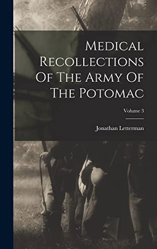 Beispielbild fr Medical Recollections Of The Army Of The Potomac; Volume 3 zum Verkauf von THE SAINT BOOKSTORE