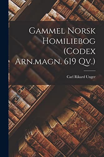 Beispielbild fr Gammel Norsk Homiliebog (codex Arn.magn. 619 Qv.) zum Verkauf von PBShop.store US