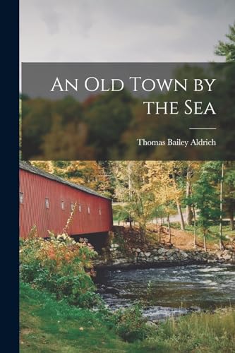 Stock image for An Old Town by the Sea for sale by PBShop.store US