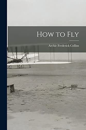 Stock image for How to Fly for sale by GreatBookPrices