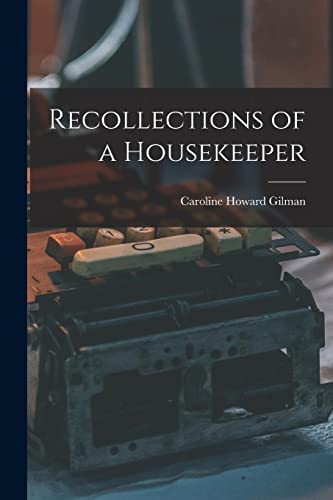 Stock image for Recollections of a Housekeeper for sale by PBShop.store US