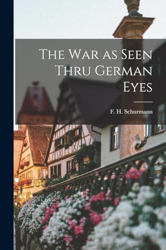 Stock image for The War as Seen Thru German Eyes for sale by PBShop.store US